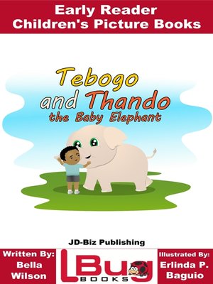 cover image of Tebogo and Thando the Baby Elephant